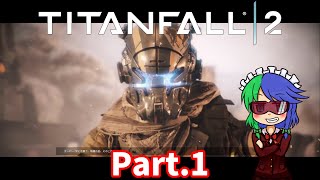【ゆっくり実況】APEXの数十年前の話を今更プレイ《Part.1》【Titanfall2】