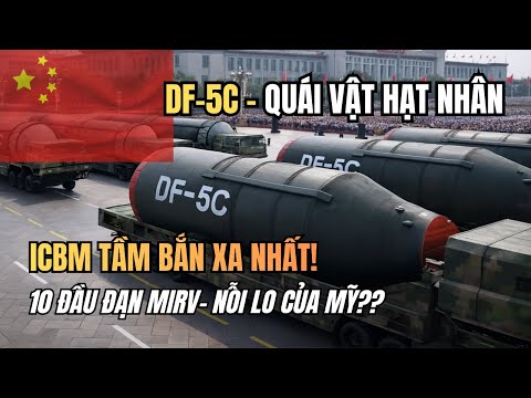 The Mystery of the DF-5C: China’s Longest-Range Nuclear Missile