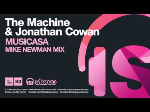 The Machine & Johnathan Cowan - Musicasa (Mike Newman Mix)