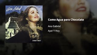 Ana Gabriel ― Como Agua para Chocolate ⟦𝐄𝐩𝐢𝐜𝐞𝐧𝐭𝐫𝐨⟧