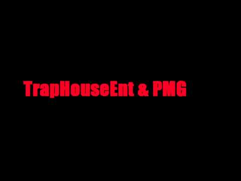 Trap House Ent & PMG - Sumthing to fuck