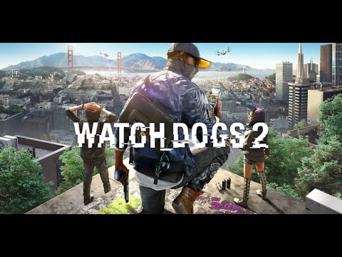 Watch_Dogs 2 Playthrough Pt 7!!!