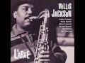 Willis Gatortail Jackson (tenor sax) - CACHITA