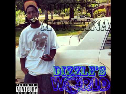 Dizzle Montana - What U Wanna Do Ft. Paco Gotti Prod. By Dizzle Montana
