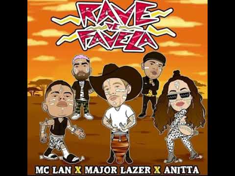 Rave de Favela - MC Lan, Major Lazer & Anitta