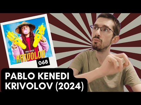 Pablo Kenedi - Krivolov EP (2024) | Album reakcija 068
