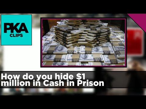 How do you hide $1 million in Cash in Prison - PKA Clip