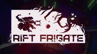 Rift Frigate Announce Trailer