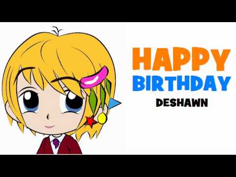 HAPPY BIRTHDAY DESHAWN!