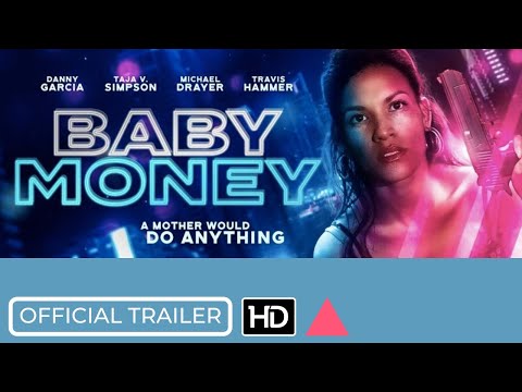 afbeelding BABY MONEY Official Trailer [Movie, 2021]