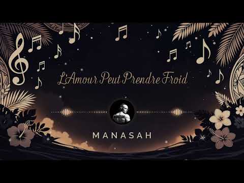 L'Amour Peut Prendre Froid (cover) Manasah