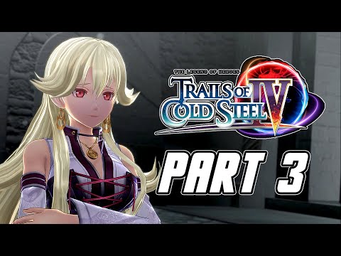 The Legend of Heroes: Trails of Cold Steel 4 - Gameplay Walkthrough Part 3 (English, PS4 PRO)