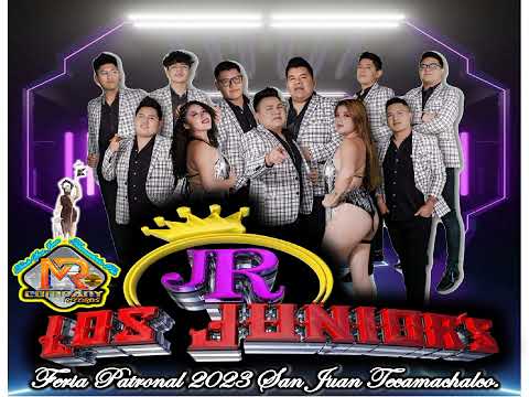APESAR DE TODO  LOS JUNIORS FERIA PATRONAL 2023 SAN JUAN TECAMACHALCO PUE