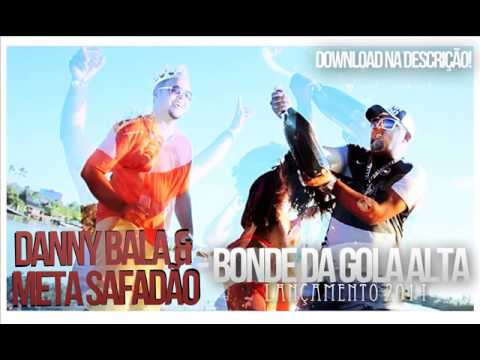 DANY BALA & META SAFADÃO -  BONDE DA GOLA ALTA