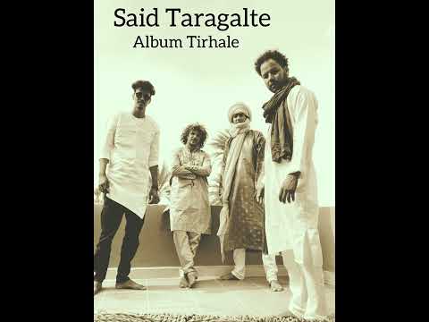 Said Taragalte - “ M’hamid el Ghizlane “ 2022