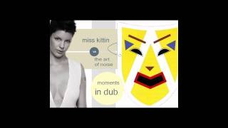 Moments in Dub - Miss Kittin VS The Art Of Noise (Higher Quality)