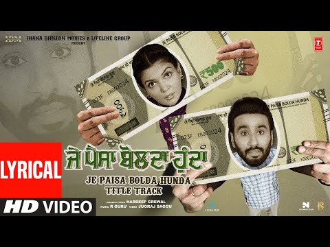Je Paisa Bolda Hunda Title Track