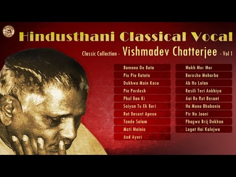 Hindustani Classical Vocal | Classic Collection Of Vishmadev Chatterjee | Khyal | Thumri