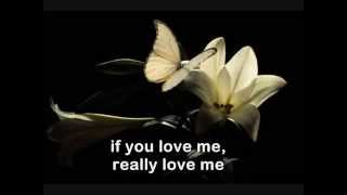 IF YOU LOVE ME (REALLY LOVE ME) - (Lyrics)