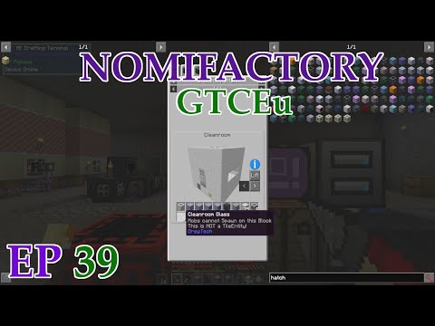 S3 Ep 39 - Nomi GTCEu HM - Uh Oh, Cleanroom?