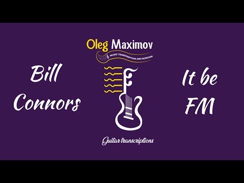 Bill Connors - It be FM  - Guitar transcription