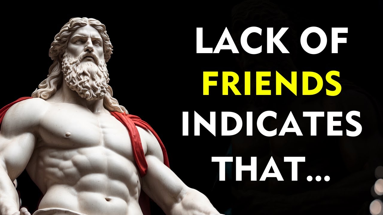 A LACK of FRIENDS INDICATES that a PERSON IS VERY....