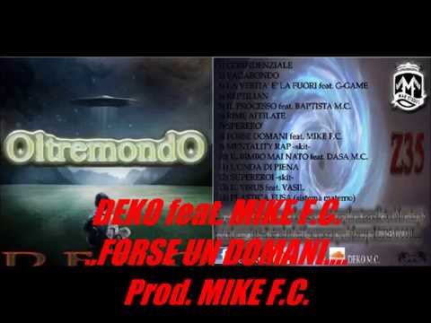 DEKO-FORSE DOMANI feat.Mike fc / prod. Mike fc