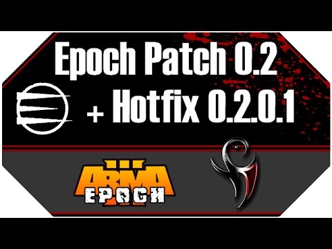 Arma 3 Epoch Mod 0.2 Patch Preview (German) + Hotfix 0.2.0.1 & Download