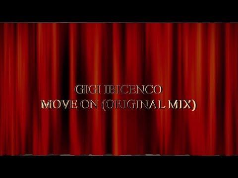 Gigi Ibicenco - Move On (Original mix)