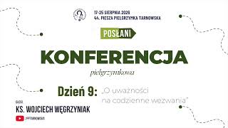 Konferencja pielgrzymkowa - Dzień 9 - 44. PPT