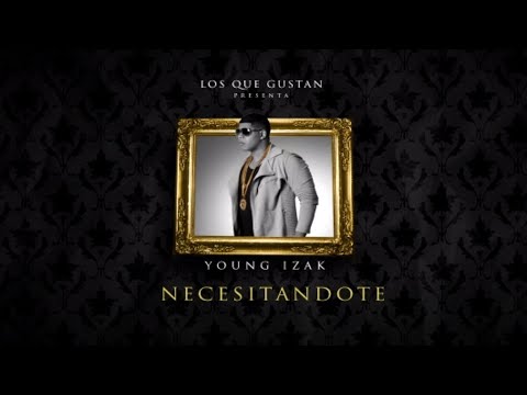 Klasico - Necesitandote ft. Young Izak [Official Audio]