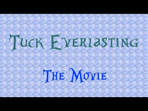 Tuck Everlasting The Movie (Trailer)