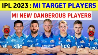 IPL 2023 | Mumbai Indians Best Target Players List For IPL 2023 | MI IPL 2023 SQUAD | Stokes, Curren