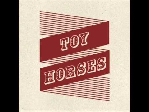 Toy Horses - Oh Violet