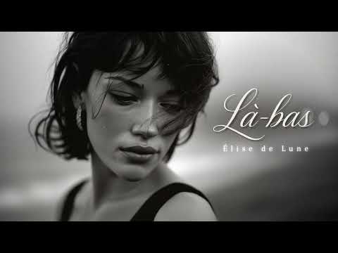 Élise de Lune - Là-bas
