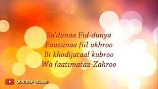 Download lagu Qosidah Sa'duna Fiddunya (Lirik) mp3 Download lagu Qosidah Sa'duna Fiddunya (Lirik) mp3