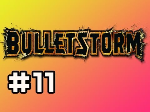Bulletstorm: Full Playthrough w/Nova Ep.11 - CONTROLLING GODZILLA
