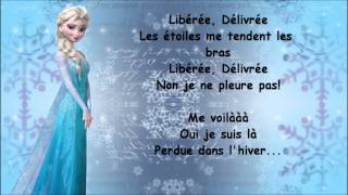 La Reine des Neiges- &quot;Liberée, Délivrée&quot; paroles