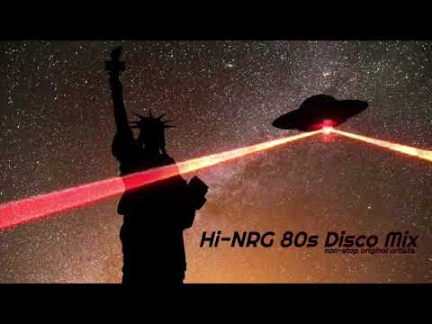 Hi-NRG 80s DISCO MIX 🗽⚡🛸 non🗲stop original artists