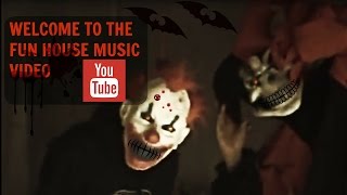 The official music video for the fun house
