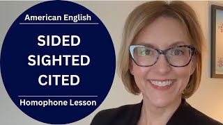 Learn to Pronounce SIDED CITED SIGHTED  American English Homophone  English Lesson learnenglish