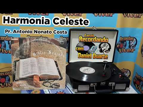 Pr. Antonio Nonato Costa  - Harmonia Celeste