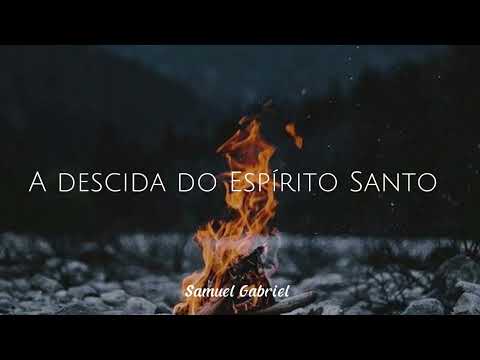 Hino 221 CCB A Descida do Espírito Santo - Samuel Gabriel
