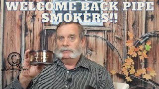 Welcome BACK YouTube Pipe Smokers