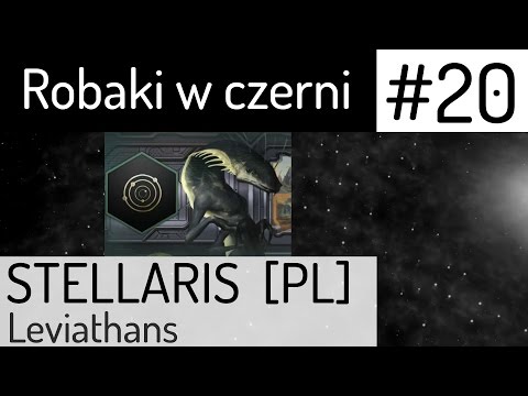 Zagrajmy w Stellaris (PL), Robaki w Czerni, cz. 20 - dalsza rozbudowa naszego imperium.