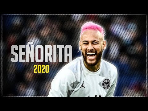 Neymar Jr●Señorita-Shawn Mendes,Camila Cabello | Skills and Goals | 2020 | HD
