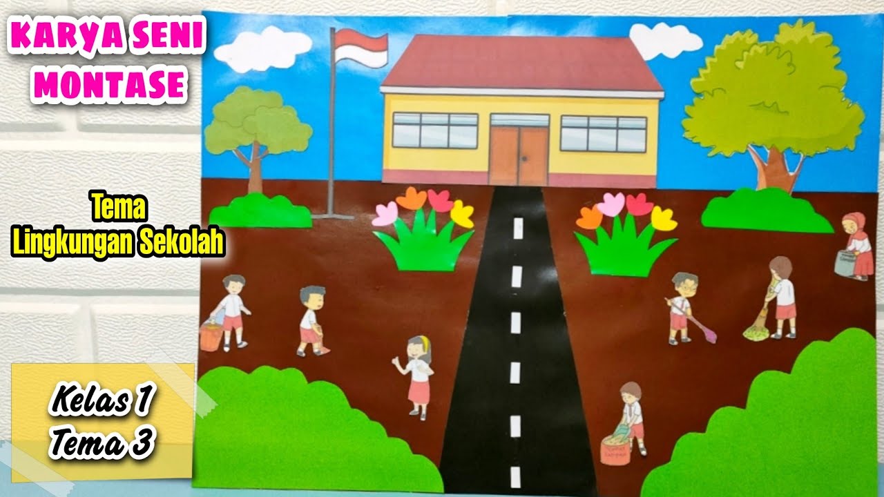 Cara Membuat Montase Tema Lingkungan Sekolah || Tugas Membuat Montase Kelas 4 Tema 3