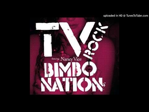 Tv Rock Feat. Nancy Vice - Bimbo (Tv Rock Mainroom Mix) HQ