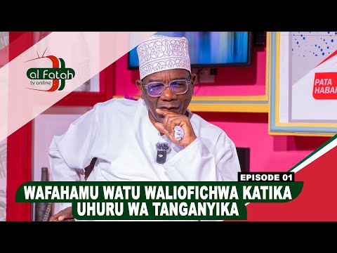 WAFAHAMU WATU WALIOFICHWA KATIKA UHURU WA TANGANYIKA | MOHAMED SAID (SEMA NASI)