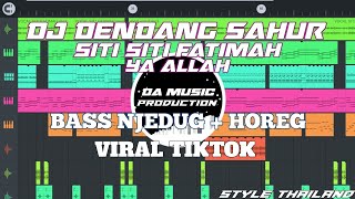 Download lagu DJ DENDANG SAHUR SITI SITI FATIMAH | DA MUSIC PRODUCTION | FULL REMIX mp3 Download lagu DJ DENDANG SAHUR SITI SITI FATIMAH | DA MUSIC PRODUCTION | FULL REMIX mp3